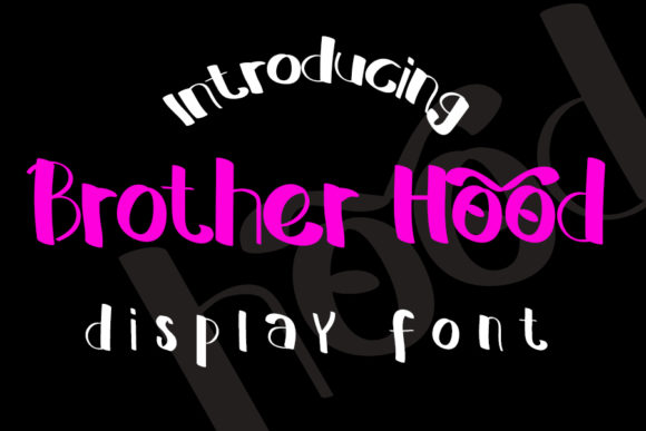Brother Hood: A Whimsical Display Font