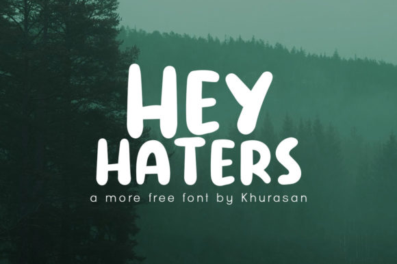 Hey Haters: A Font That Elevates Your Brand