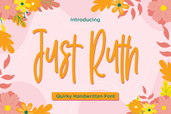Just Ruth: A Font That Adds Joy to Your Brand